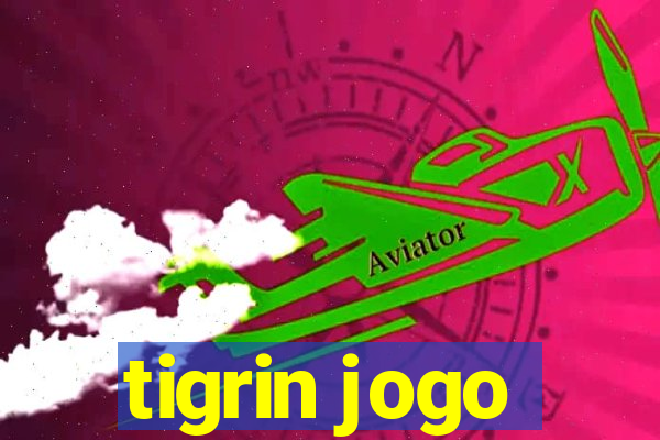 tigrin jogo